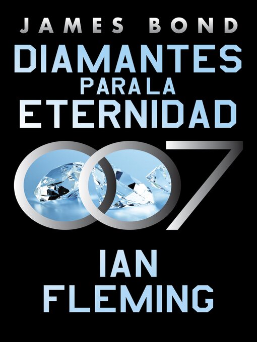 Title details for Diamantes para la eternidad by Ian Fleming - Wait list